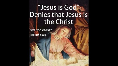 "Jesus is God" Denies that Jesus is the Christ #incarnation