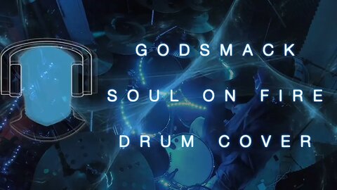 S22 Godsmack Soul On Fire Drum Cover