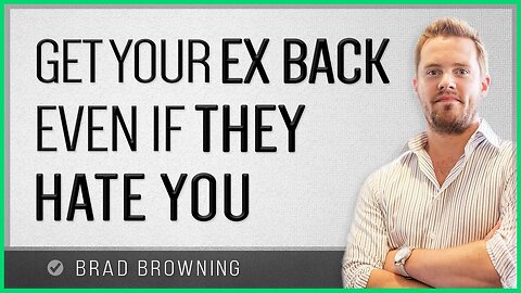 Get Your Ex Back When They Hate Your Guts