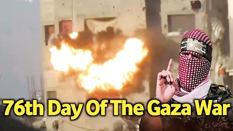 Al-Qassam Brigades published: Abu Obaidah's speech on the 76th day of the Gaza War