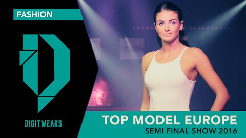 Top Model Europe (Semi Final Show 2016)