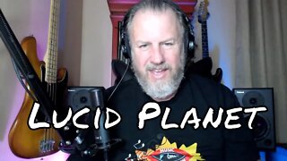 Lucid Planet - Listen - First Listen/Reaction