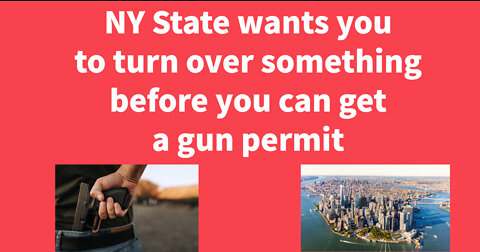 NY State wants one thing from you before giving you a gun permit