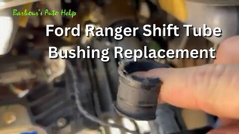 Shift Tube Bushing Replacement Ford Ranger