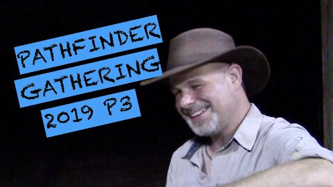 PATHFINDER GATHERING 2019 PT3