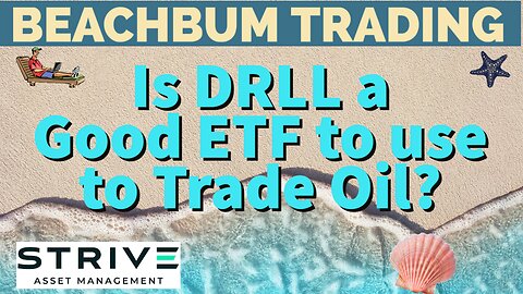 Is DRLL a Good ETF to use to Trade Oil?