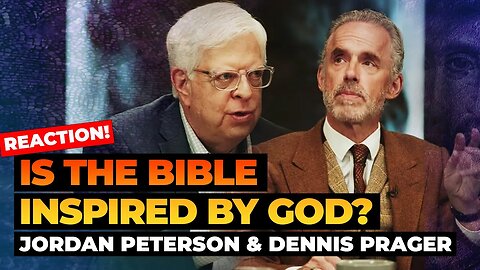Jordan Peterson & Dennis Prager: Is The Bible Inspired? #reaction #bible