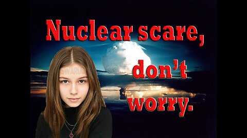 Nuklearny strach, nie martwcie się