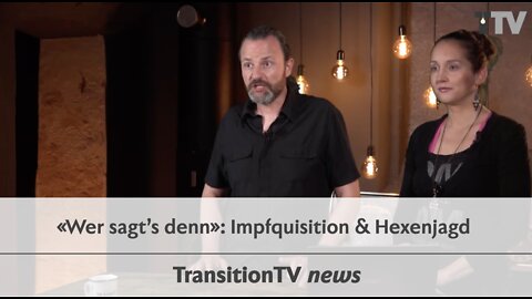 «Wer sagt’s denn»: Impfquisition & Hexenjagd