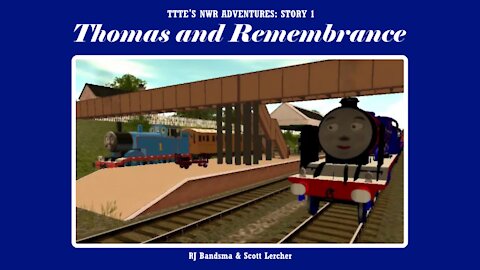 TTTE’s NWR Adventures - Ep. 1 - Thomas and Remembrance