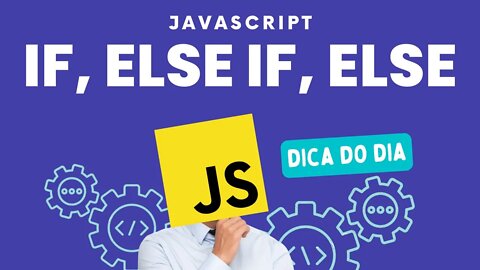 APRENDA A PROGRAMAR DE FORMA DESCOMPLICADA ! Declarações if ... else - #javascript