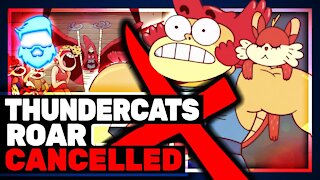 Get WOKE Go Broke! Disgraceful Thundercats Roar Officially CANCELLED! Cartoon Network SJW Failure