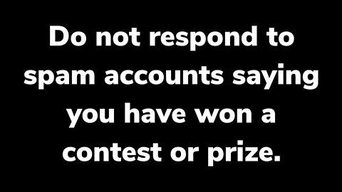 I am NOT sending messages regarding a prize.