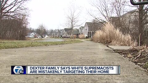 Dexter family says white Supremacists are mistakenly targeting their home