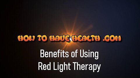 HTHH - Benefits of Using Red Light Therapy