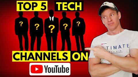 Top Five Tech Channels On YouTube Under 1 Million Subscribers!