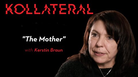 KOLLATERAL | The Mother
