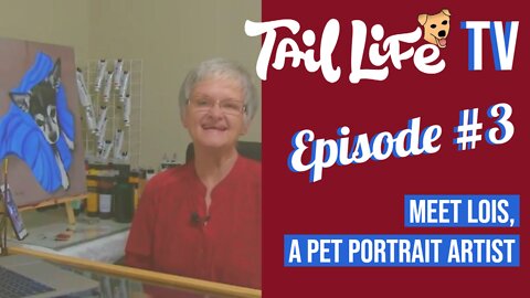 Episode #3 of Tail Life TV