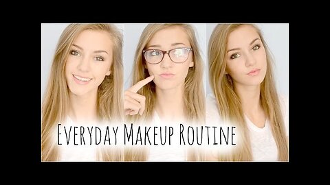 Everyday Makeup Routine for School