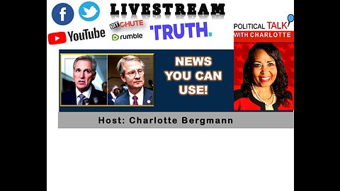 JOIN POLITICAL TALK WITH CHARLOTTE FOR BREAKING NEWS - BIG NEWS YOU CAN USE!