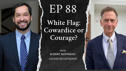 White Flag: Cowardice or Courage?