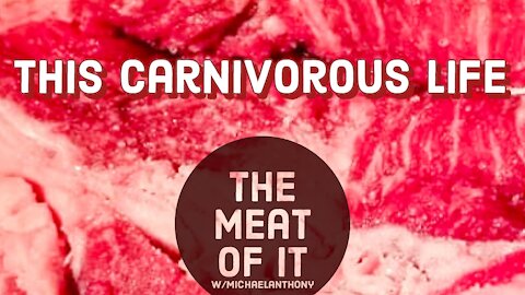 This Carnivorous Life (THE MEAT OF IT Podcast)