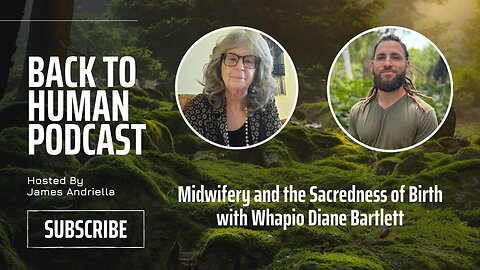 Midwifery and the Sacredness of Birth with Whapio Diane Bartlett