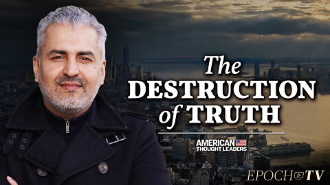 Maajid Nawaz: The Destruction of Truth | CLIP | American Thought Leaders