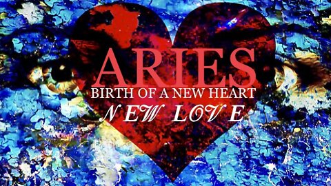 ARIES ♈️ Birth Of A New Heart/New Love [Mid-July 2022]