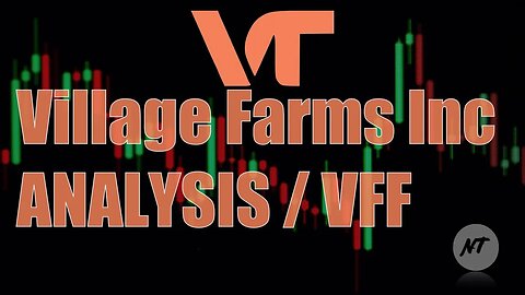 Village Farms Inc analysis - VFF Stock | NakedTrader