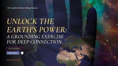 Unlock the Earth's Power: A Grounding Exercise for Deep Connection