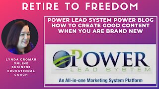Power Lead System Power Blog How to create good content when you are brand new