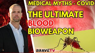 Brave TV - Dec 27, 2023 - Is Covid a Blood Borne Parasite like Malaria?