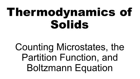 Thermodynamics: Counting Microstates, the Partition Function, and Boltzmann Equation