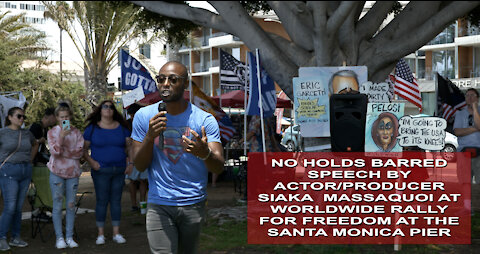 No Holds Barred Speech by Actor Siaka Massaquoi at Worldwide Freedom Rally