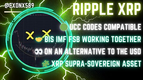 🟢 #UCC CODES COMPATIBLE 🤝 #BIS #IMF #FSB WORKING TOGETHER 🧩 #XRP SUPRA-SOVEREIGN ASSET