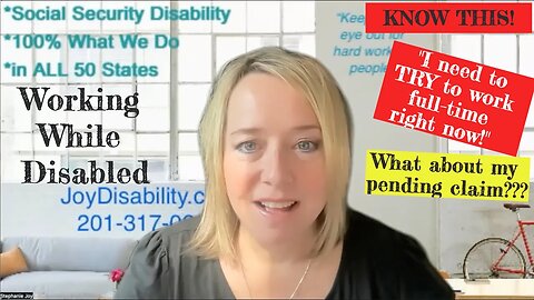 Can I try a new full time job while my Social Security disability claim is pending?