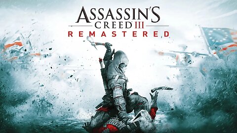 Assassin's Creed III Remastered -Refresher Course, A Deadly Performance and Journey to the New World
