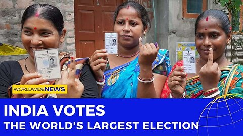 India Votes: The World's Largest Election