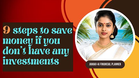 9 steps to save money if you don’t have any investments