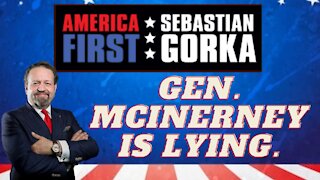 Gen. McInerney is lying. Sebastian Gorka on AMERICA First
