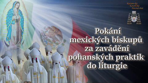 BKP: Pokání mexických biskupů za zavádění pohanských praktik do liturgie