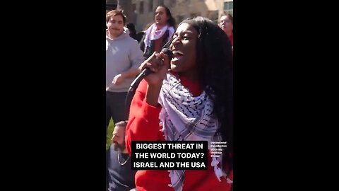 More Highlights From The Pro-Hamas Protests: 'Biggest Threat In The World Today? Israel And The USA'