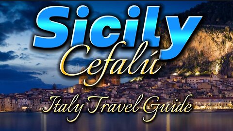 Cefalù: Sicily , Italy - An Enchanting Journey Between Art, History and Nature