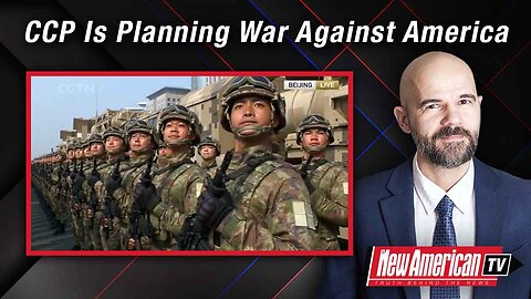 The New American TV | While China’s Economy Falters, The CCP Is Planning War Against America