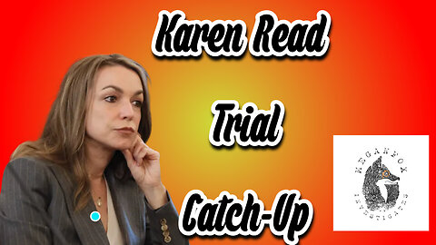 Let's Catch Up on the Karen Read Trial with The Broken Baker