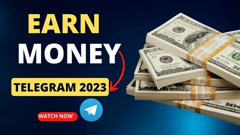 How To Make Money With Telegram; Earn With Telegram 2023