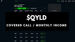 $QYLD - Monthly Dividend Paying ETF / NASDAQ 100 Covered Call Income