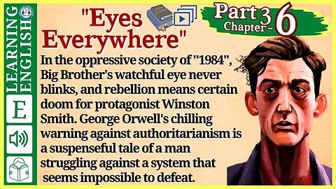 english story for listening ⭐1984 audiobook – Eyes Everywhere part 3 Chapter 6 |