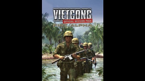 Vietcong Fist Alpha playthrough : part 2